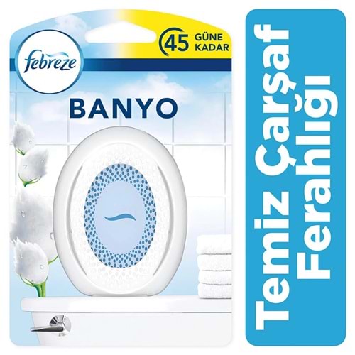 FEBREZE BANYO TEMİZ ÇARŞAF FERAHLIĞI